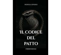 Il Codice Del Patto: L'Ordine Digitale