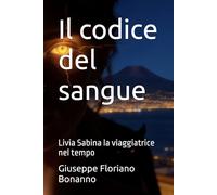 Il codice del sangue: Livia Sabina la viaggiatrice nel tempo