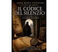 Il codice del silenzio: Il viaggio nel vuoto