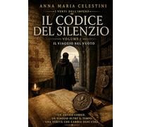 Il codice del silenzio: Il viaggio nel vuoto