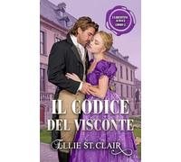 Il codice del visconte: Un romanzo Regency