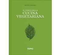Il codice della cucina vegetariana