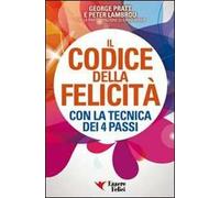 Il codice della felicità con la tecnica dei 4 passi