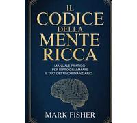 Il codice della mente ricca