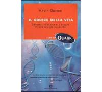 Il codice della vita. Genoma: la storia e il futuro di una grande scoperta