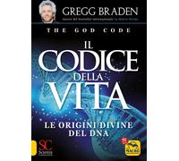 Il codice della vita. Le origini divine del DNA [Paperback] [Jan 11, 2021] Brade