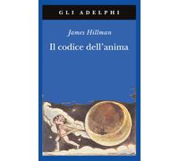 Il codice dell'anima. Carattere, vocazione, destino
