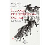 Il codice dell'apprendista samurai - Yuzan Daidoji