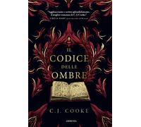 Il codice delle ombre - Cooke C. J.