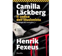 Il codice dell'illusionista - Läckberg Camilla, Fexeus Henrik