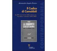 Il codice di Camaldoli. La DC e la ricerca della «terza via» tra Stato e mercato (1943-1993)