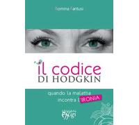 Il codice di Hodgkin. Quando la malattia incontra l'ironia