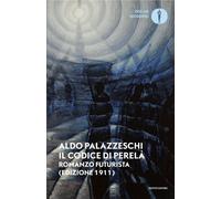 Il codice di Perelà - 2025 - Mondadori (Oscar moderni)