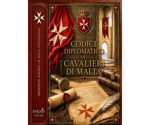 Il Codice Diplomatico dei Cavalieri Ortodosso di Malta