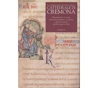 Il codice diplomatico della Cattedrale di Cremona : documenti per la storia del