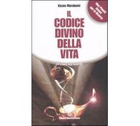 Kazuo Murakami - Il Codice Divino Della Vita