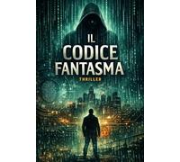 Il codice fantasma