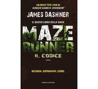 Il codice. Maze Runner. Prequel. Vol. 2