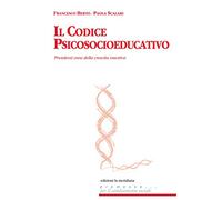 Il codice psicosocioeducativo. Prendersi cura della crescita emotiva