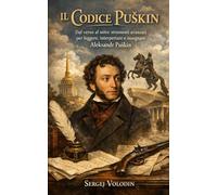 Il Codice Puškin: Dal verso al mito: strumenti avanzati per leggere, interpretare e insegnare Aleksandr Puškin
