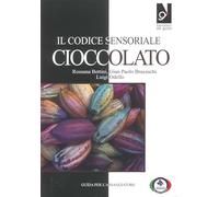 Il codice sensoriale cioccolato - 2024 - Centro Studi Assaggiator