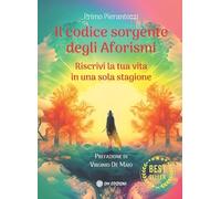 Il codice sorgente degli aforismi - Pierantozzi Primo