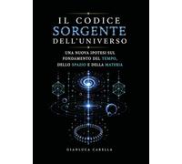 Il Codice Sorgente dell'Universo