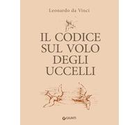 Il codice sul volo degli uccelli. Ediz. a colori