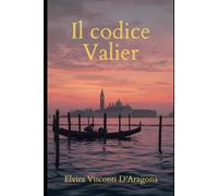 Il codice Valier: il mistero dell'angelo senz'ala