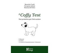 Il coffy test. Test proiettivo per l’età scolare. Con Prodotti vari