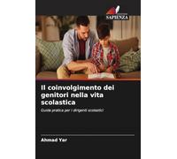 Il coinvolgimento dei genitori nella vita scolastica: Guida pratica per i dirigenti scolastici