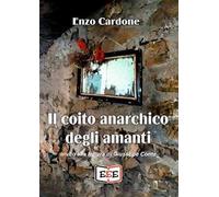 Il coito anarchico degli amanti