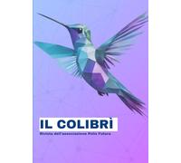 IL COLIBRÌ: Rivista dell'associazione PolisFutura