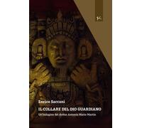 Il collare del dio guardiano - Saccani Enrico
