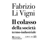 Il collasso della società termo-industriale
