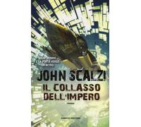 Il collasso dell'impero - Scalzi John