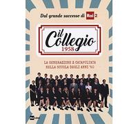 Il Collegio 1958. La generazione Z catapultata nella scuola degli anni '50