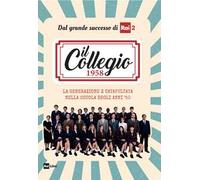 Il Collegio 1958. La generazione Z catapultata nella scuola degli anni '50