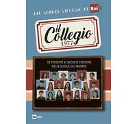 Il Collegio 1977. 20 studenti a caccia di emozioni nella scuola del passato!