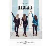 Il collegio. Cocktail di amicizie
