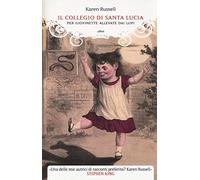 Il collegio di Santa Lucia per giovinette allevate dai lupi