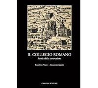 Il collegio romano. Storia della costruzione