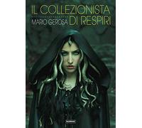 Il collezionista di respiri