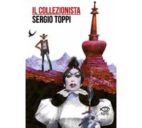 Il collezionista - Toppi Sergio