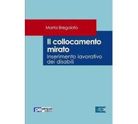 Il collocamento mirato. Inserimento lavorativo dei disabili
