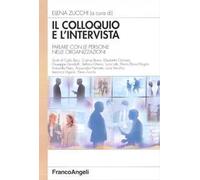 Il colloquio e l'intervista. Parlare con le persone nelle organizzazioni