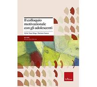 Libri Sylvie Naar-King / Mariann Suarez - Il Colloquio Motivazionale Con Gli Ado