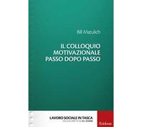 Il colloquio motivazionale passo dopo passo