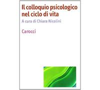 Il colloquio psicologico nel ciclo di vita