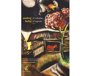Il colombo d'argento - Belyj Andrej